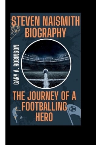 Cover of Steven Naismith Biography