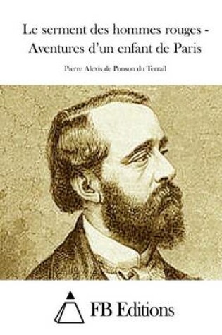 Cover of Le serment des hommes rouges - Aventures d'un enfant de Paris