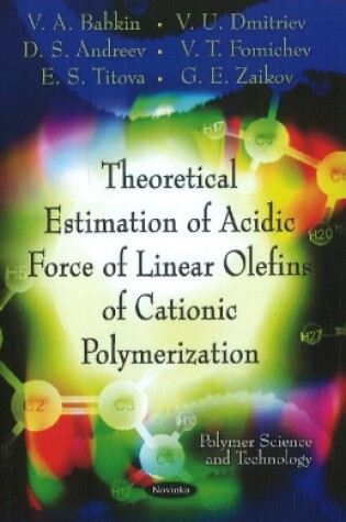 Cover of Theoretical Estimation Of Acidic Force Of Linear Olefins Of Cationic Polymerization