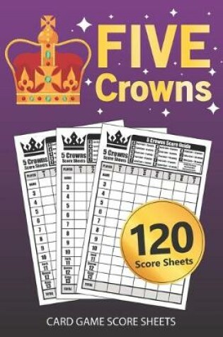 Cover of Five Crowns Card Game Score Sheets