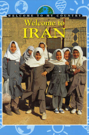 Cover of Welcome To My Country: Iran