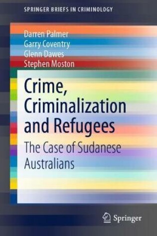 Cover of Crime, Criminalization and Refugees