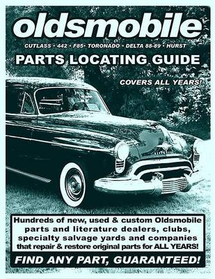 Cover of Oldsmobile / Cutlass / 442 / F85 / Toronado / Delta 88-98 / Hurst Parts Locating Guide