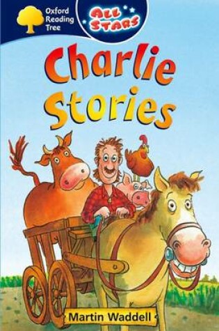 Cover of Oxford Reading Tree: All Stars: Pack 1A: Charlie Stories