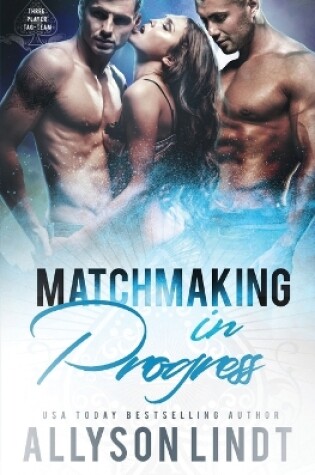 Cover of Matchmaking in Progress