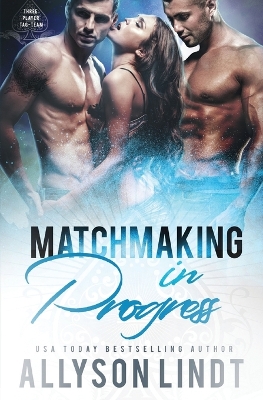 Book cover for Matchmaking in Progress
