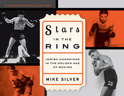 Book cover for Stars in the Ring: Jewish Champions in the Golden Age of Boxing