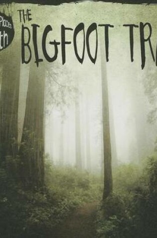 Cover of The Bigfoot Trail