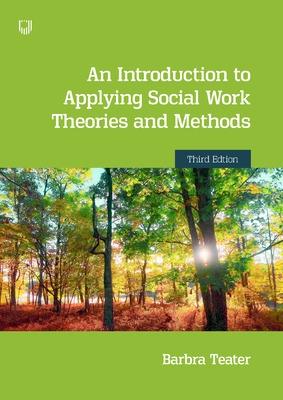 Book cover for An Introduction to Applying Social Work Theories and Methods 3e