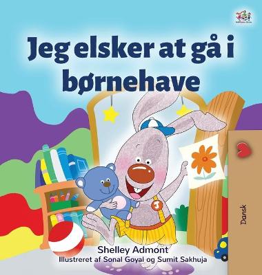 Book cover for I Love to Go to Daycare (Danish Book for Kids)