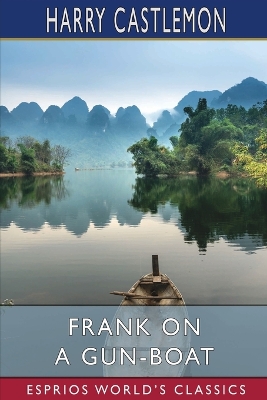 Book cover for Frank on a Gun-Boat (Esprios Classics)