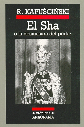 Book cover for El Sha O La Desmesura del Poder