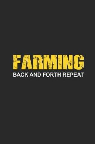 Cover of Farming Back and Forth Repeat