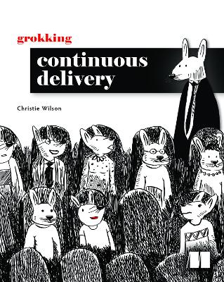 Book cover for Grokking Continuous Delivery