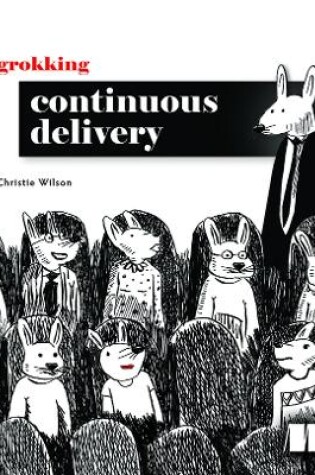 Cover of Grokking Continuous Delivery