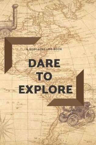 Cover of Dare to Explore