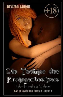 Book cover for Die Tochter Des Plantagenbesitzers