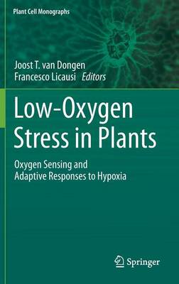 Book cover for Low-Oxygen Stress in Plants: Oxygen Sensing and Adaptive Responses to Hypoxia