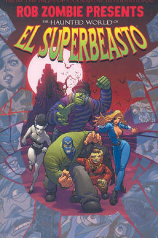 Cover of Rob Zombie Presents: The Haunted World Of El Superbeasto