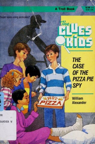 Cover of The Case of the Pizza Pie Spy