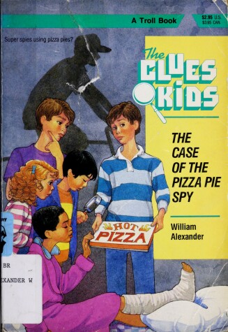 Book cover for The Case of the Pizza Pie Spy