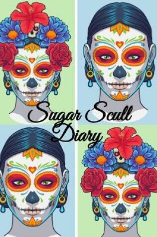 Cover of Sugar Skull Diary