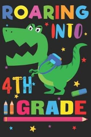 Cover of Roaring into 4th Grade