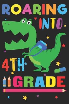 Book cover for Roaring into 4th Grade