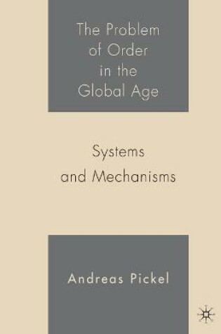 Cover of The Problem of Order in the Global Age