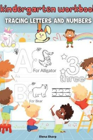 Cover of Kindergarten Workbook Tracing Letters And Numbers