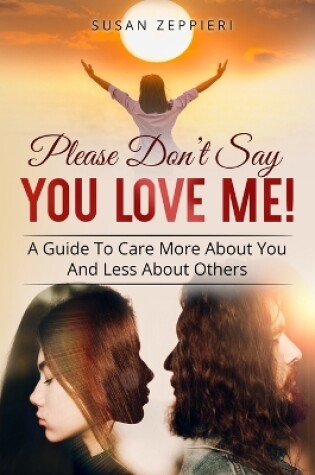 Cover of Please Don't Say You Love Me!