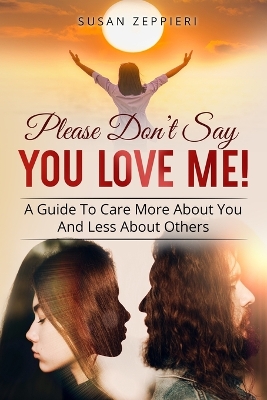 Book cover for Please Don't Say You Love Me!