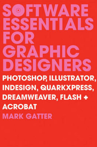 Cover of Software Essentials for Graphic Desig