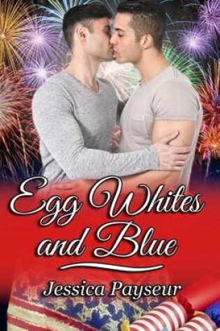 Cover of Egg Whites and Blue