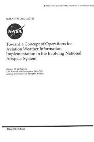 Cover of Toward a Concept of Operations for Aviation Weather Information Implementation in the Evolving National Airspace System