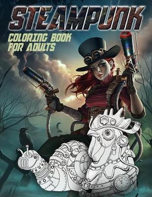 Book cover for Steampunk Coloring Book for Adults