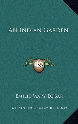 Book cover for An Indian Garden an Indian Garden