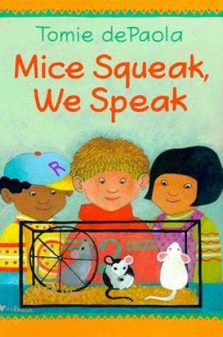 Cover of Mice Squeak, We Speak