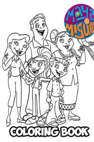 Cover of Maya & Miguel Coloring Book