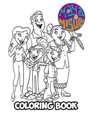 Book cover for Maya & Miguel Coloring Book