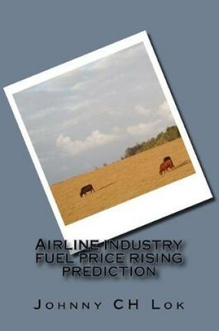 Cover of Airline industry fuel price rising prediction
