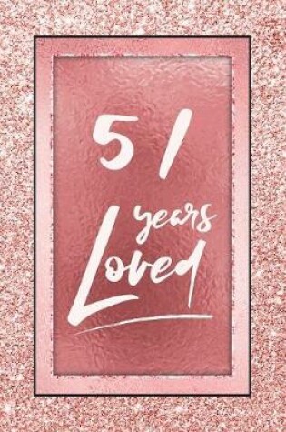 Cover of 51 Years Loved