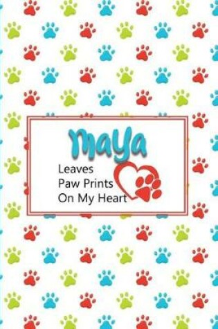 Cover of Maya Leaves Paw Prints on My Heart