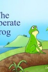Book cover for The Desperate Frog