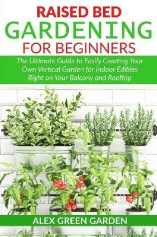 Cover of Raised Bed Gardening for Beginners