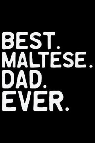 Cover of Best Maltese Dad Ever