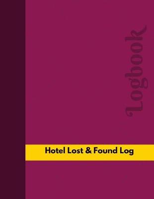 Book cover for Hotel Lost & Found Log (Logbook, Journal - 126 pages, 8.5 x 11 inches)