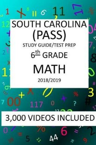 Cover of 6th Grade SOUTH CAROLINA PASS TEST, 2019 MATH, Test Prep