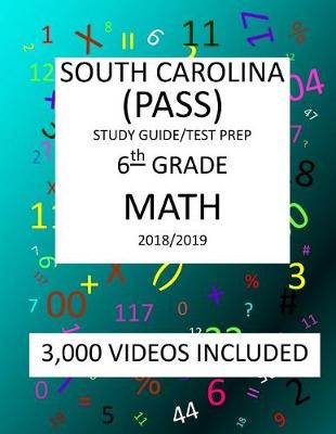 Book cover for 6th Grade SOUTH CAROLINA PASS TEST, 2019 MATH, Test Prep