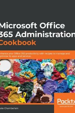 Cover of Microsoft  Office 365 Administration Cookbook